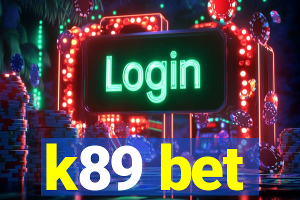 k89 bet